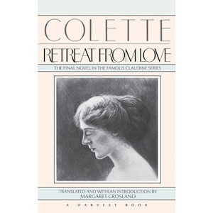 Retreat from Love - (Harvest HBJ/Book) by  Colette Willy (Paperback) - 1 of 1
