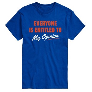 Men's - Instant Message - Funny Everyone is Entitled To My Opinion Short Sleeve Graphic T-Shirt - 1 of 4