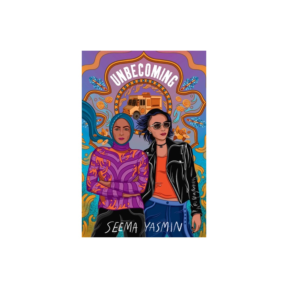 Unbecoming - by Seema Yasmin (Hardcover)