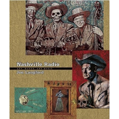 Nashville Radio - by  Jon Langford (Mixed Media Product)