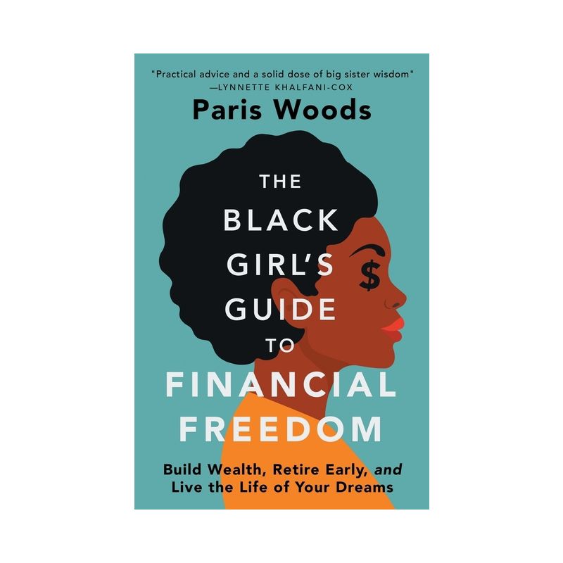 The Black Girl's Guide to Financial Freedom - by  Paris Woods (Paperback), 1 of 2