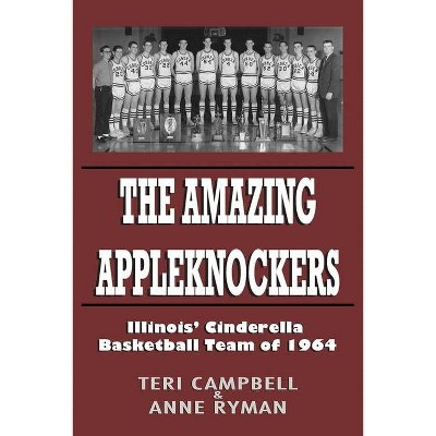 The Amazing Appleknockers - by  Anne Ryman & Teri Campbell (Paperback)