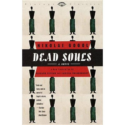 Dead Souls - (Vintage Classics) by  Nikolai Gogol (Paperback)