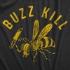 Mens Buzzkill T Shirt Funny Sarcastic Killer Bee Joke Knife Graphic Tee For Guys - Crazy Dog Men's T Shirt - 2 of 4