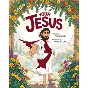 Your Jesus - by  Al Carraway (Hardcover) - 1 of 1