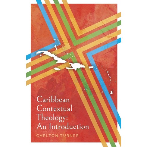 Caribbean Contextual Theology - by  Carlton Turner (Paperback) - image 1 of 1