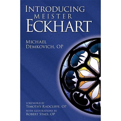 Introducing Meister Eckhart - Annotated by  Michael Demkovich (Paperback)