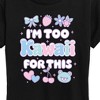 Women's - Instant Message - I'm Too Kawaii For This Short Sleeve Graphic T-Shirt - 2 of 4