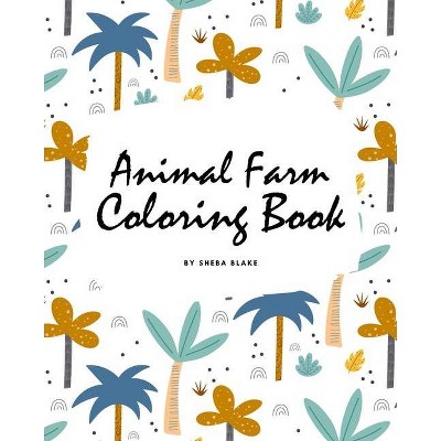 Animal Farm Coloring Book for Children (8x10 Coloring Book / Activity Book) - by  Sheba Blake (Paperback)