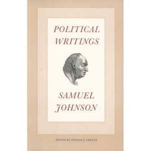 Political Writings - (Yale Edition of the Works of Samuel Johnson) by  Samuel Johnson (Paperback) - 1 of 1