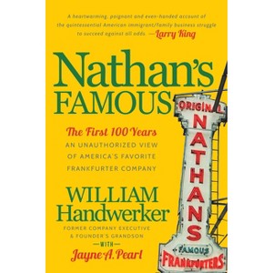 Nathan's Famous - by  William Handwerker (Paperback) - 1 of 1