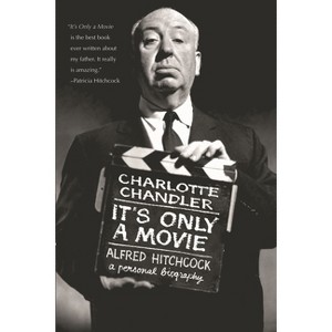 It's Only a Movie - (Applause Books) by  Charlotte Chandler (Paperback) - 1 of 1