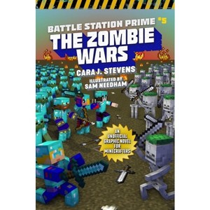 Zombie Wars - (Unofficial Battle Station Prime) by  Cara J Stevens (Paperback) - 1 of 1