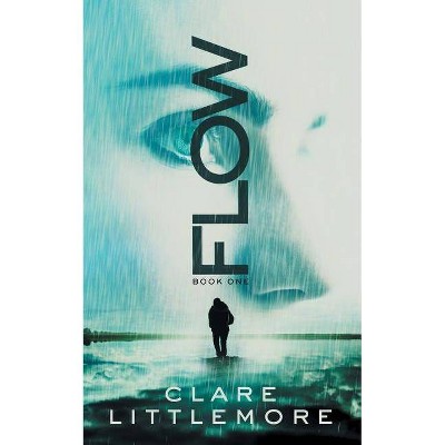 Flow - by  Clare Littlemore (Paperback)