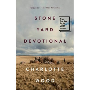 Stone Yard Devotional - by Charlotte Wood - 1 of 1