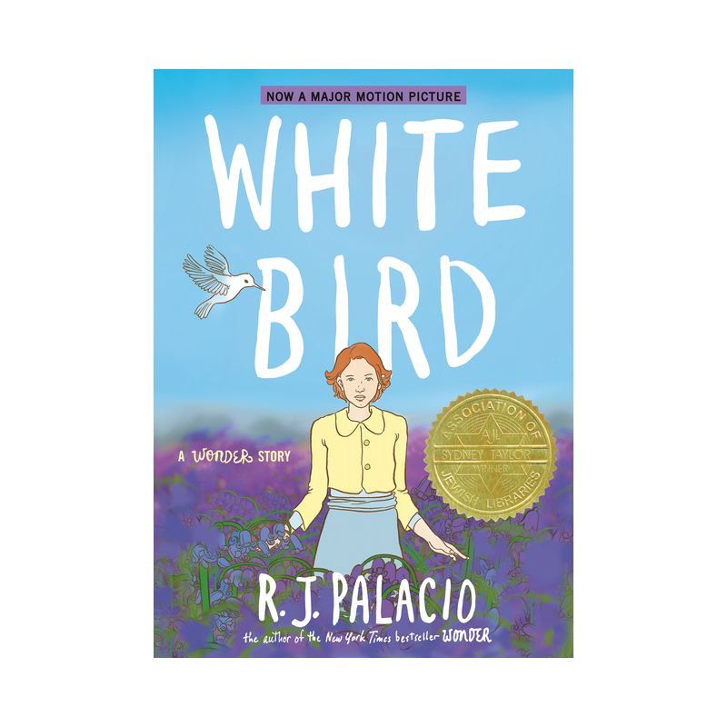 White Bird: A Wonder Story (a Graphic Novel) - by  R J Palacio (Paperback), 1 of 2