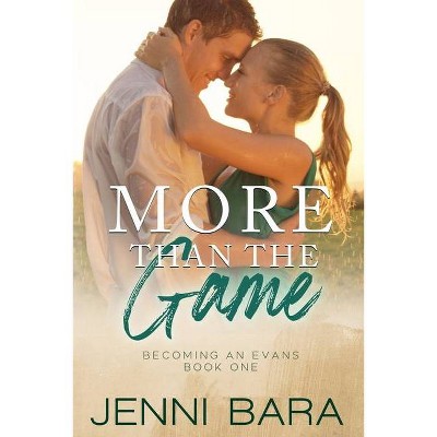 More Than the Game - by  Jenni Bara (Paperback)