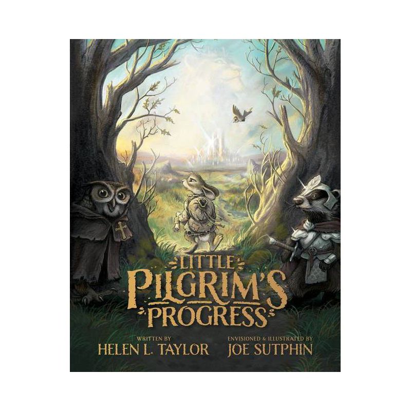 Little Pilgrim's Progress: The Illustrated Edition - by  Helen L Taylor (Hardcover), 1 of 2