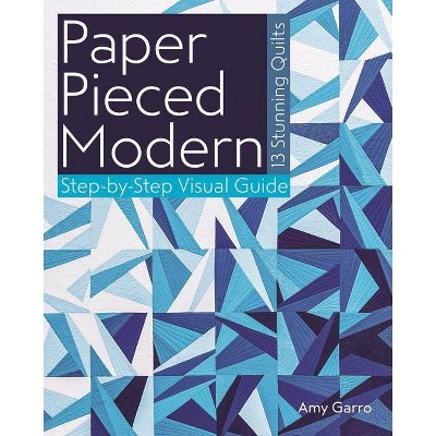 Paper Pieced Modern - by  Amy Garro (Paperback)