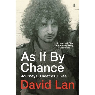 As If by Chance - by  David Lan (Hardcover)