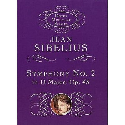 Symphony No. 2 - (Dover Miniature Scores) by  Jean Sibelius (Paperback)