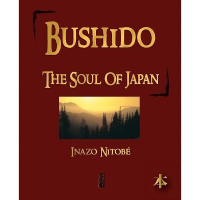 Bushido: The Samurai Code Of Japan - By Inazo Nitobe (hardcover) : Target