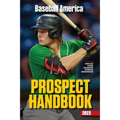 Baseball America 2023 Prospect Handbook - (Paperback)