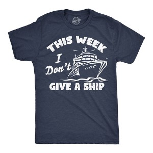 Mens Funny T Shirts This Week I Dont Give A Ship Sarcastic Vacation Tee - Crazy Dog Men's T Shirt - 1 of 4