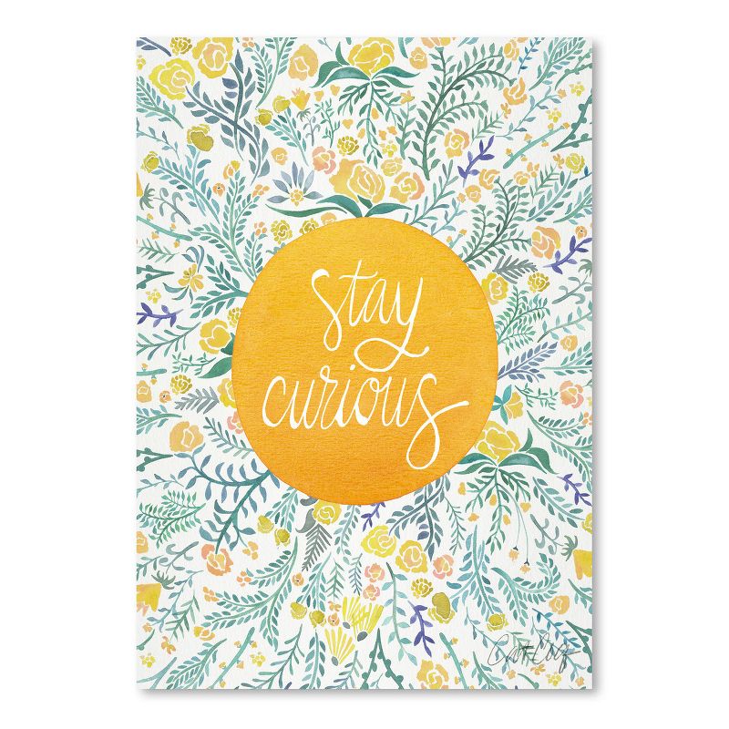 Americanflat Motivational Stay Curious Yellow By Cat Coquillette Poster Art Print, 1 of 9