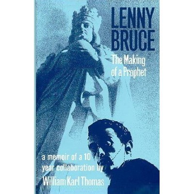 Lenny Bruce - by  William Karl Thomas (Paperback)