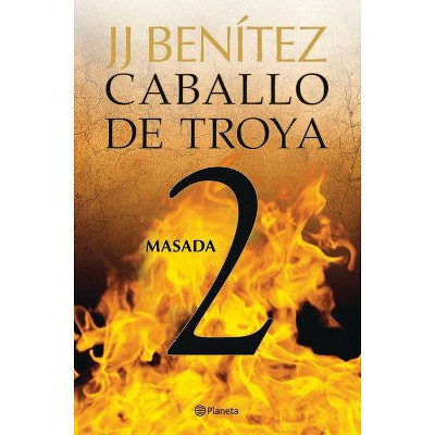 Caballo de Troya 2, Masada (Ne) - by  Juan José Benítez (Paperback)