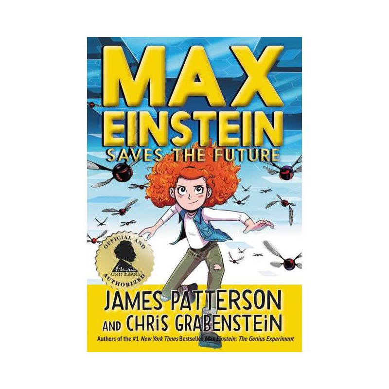 Max Einstein: Saves the Future - by  James Patterson & Chris Grabenstein (Hardcover), 1 of 4