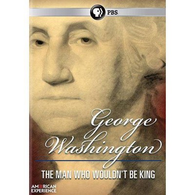 George Washington: The Man Who Wouldn't Be King (DVD)(2011)