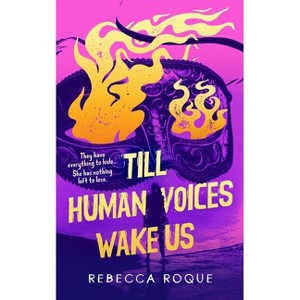 Till Human Voices Wake Us - (Violet Hour Trilogy) by  Rebecca Roque (Paperback) - 1 of 1
