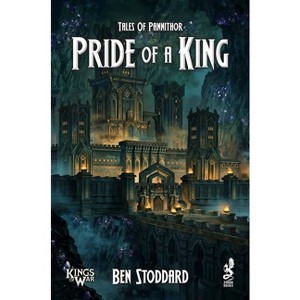 Pride of the King - (Tales of Pannithor) by  Ben Stoddard (Paperback) - 1 of 1