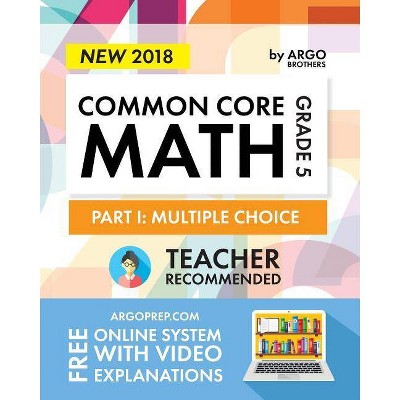 Argo Brothers Math Workbook, Grade 5 - by  Common Core & Argo Brothers (Paperback)