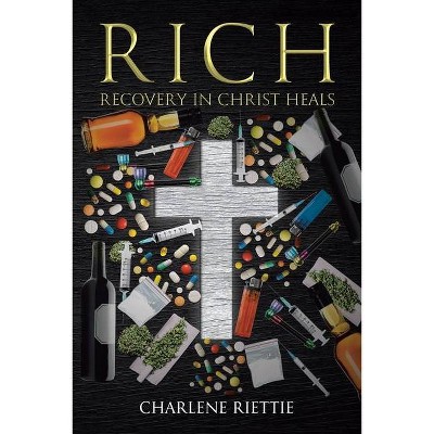 Rich - by  Charlene Riettie (Paperback)