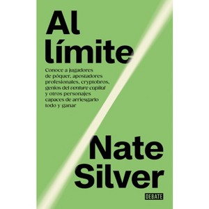 Al Límite / On the Edge: The Art of Risking Everything - by  Nate Silver (Hardcover) - 1 of 1