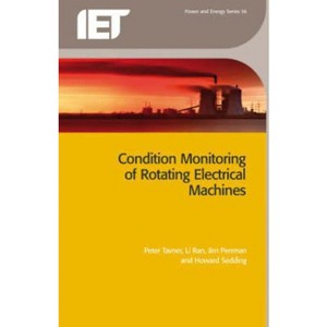 Condition Monitoring of Rotating Electrical Machines - (Energy Engineering) 2nd Edition by  Peter Tavner & Li Ran & Jim Penman & Howard Sedding - 1 of 1
