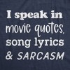 Mens I Speak In Movie Quotes Song Lyrics And Sarcasm T Shirt Funny Personality Silly Tee - Crazy Dog Men's T Shirt - 2 of 4