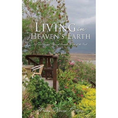 Living in Heaven's Earth - by  Mary Olivia Patiño (Paperback)