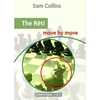 Réti - Move by Move - by  Sam Collins (Paperback)