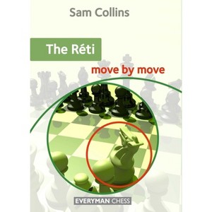 Réti - Move by Move - by  Sam Collins (Paperback) - 1 of 1
