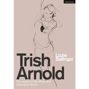 Trish Arnold - by  Lizzie Ballinger (Hardcover) - 1 of 1