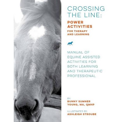 Crossing the Line - by  Bunny Sumner Young (Paperback)