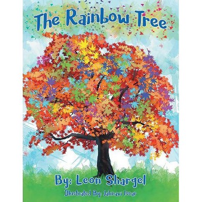 The Rainbow Tree - by  Leon Shargel (Paperback)