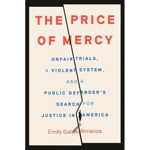 The Price of Mercy - by  Emily Galvin Almanza (Hardcover) - 1 of 1