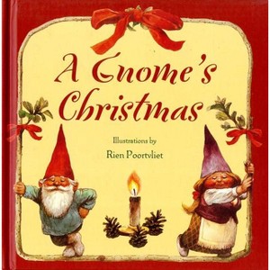 A Gnome's Christmas - by  Rien Poortvliet (Hardcover) - 1 of 1