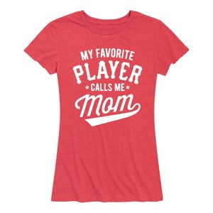 Women's - Instant Message - Favorite Player Calls Me Mom Short Sleeve Graphic T-Shirt - 1 of 4