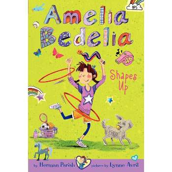 Amelia Bedelia Chapter Book #5: Amelia Bedelia Shapes Up - by  Herman Parish (Paperback)